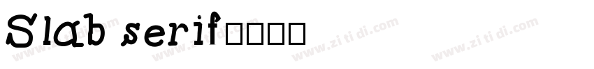 Slab serif字体转换